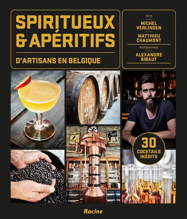 SPIRITUEUX ET APERITIFS D'ARTISANS EN BELGIQUE
