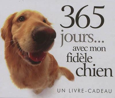 365 jours... avec mon fidèle chien
