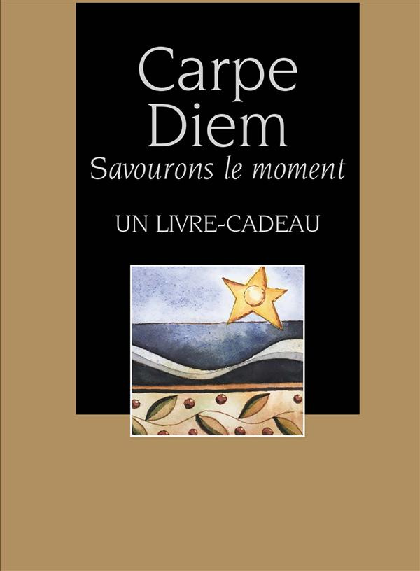 Carpe Diem. Savourons l'instant
