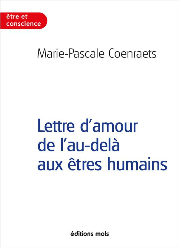 Lettres d'amour de l'au delà aux êtres humains