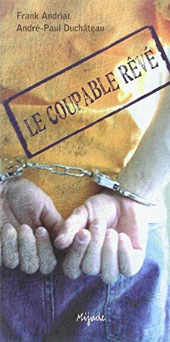 LE COUPABLE REVE