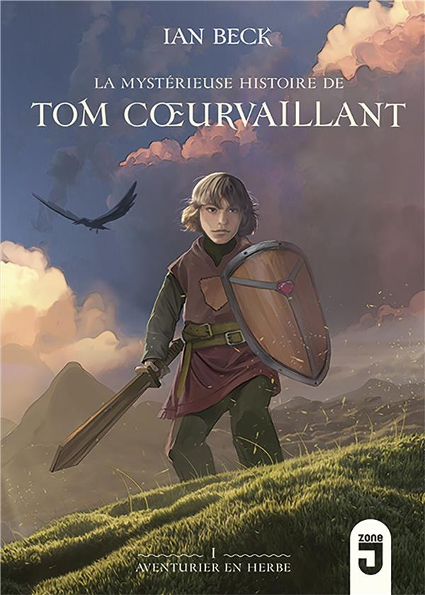 Tom Coeurvaillant Tome 1 : La mystérieuse histoire de Tom Coeurvaillant, aventurier en herbe. Aventu