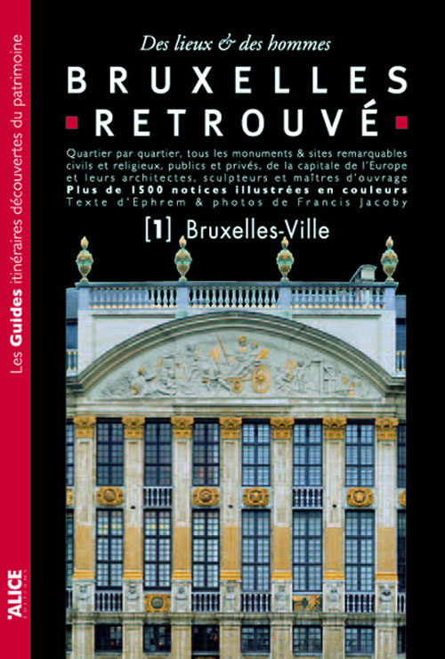 Bruxelles retrouvé. Tome 1