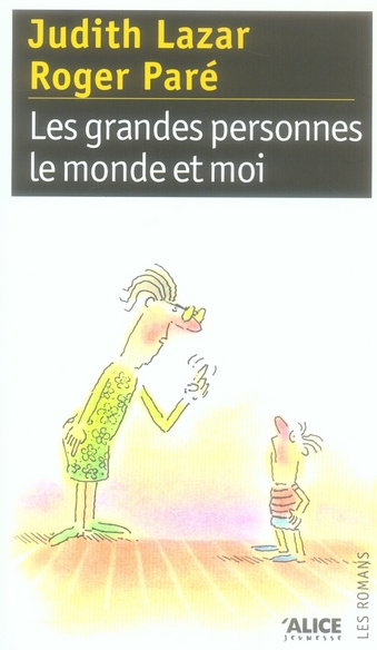 Les grandes personnes, le monde et moi