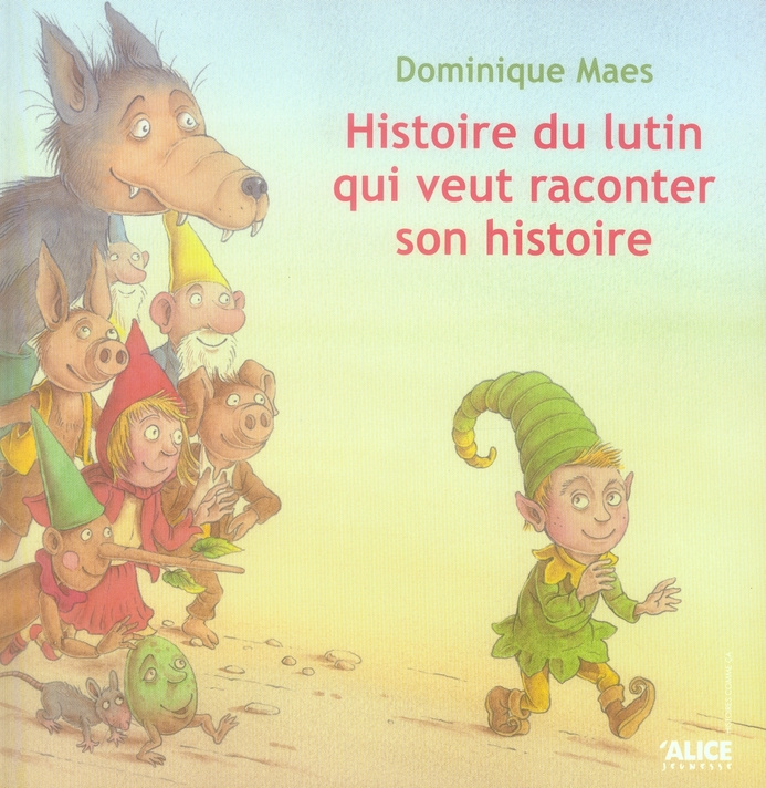 Histoire du lutin qui veut raconter son histoire