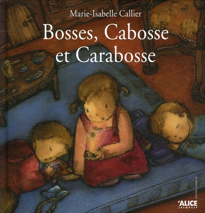 Bosses, Cabosse et Carabosse