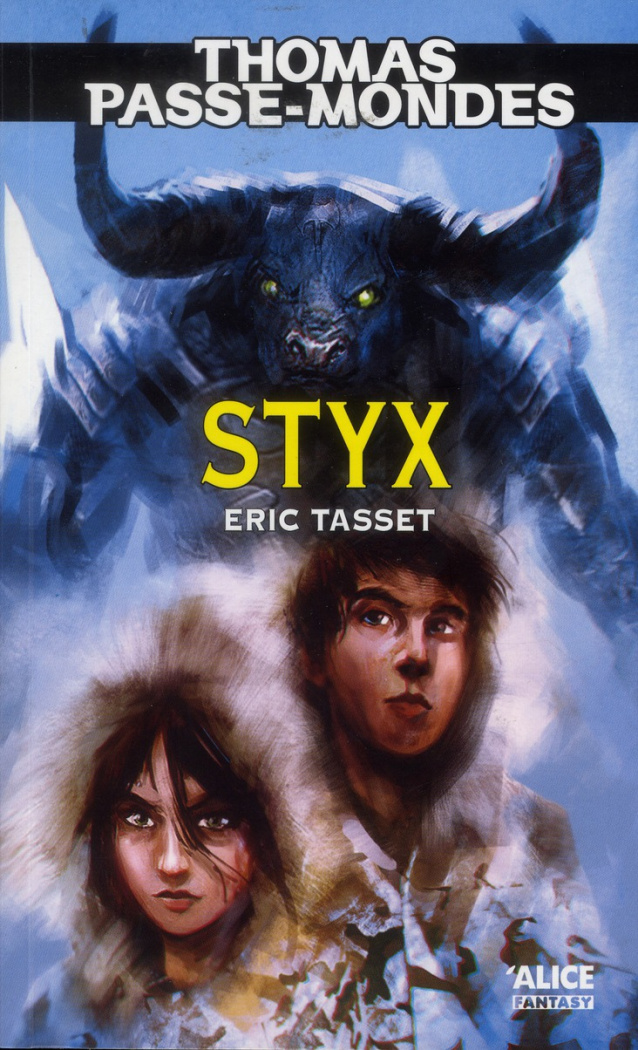 Thomas Passe-Mondes Tome 6 : Styx