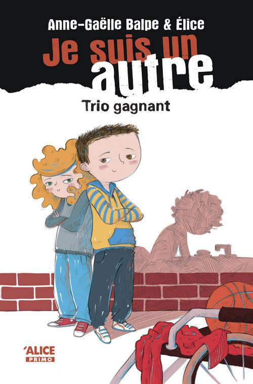 Je suis un autre Tome 4 : Trio gagnant