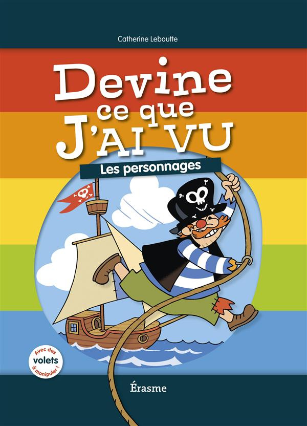 Devine ce que j'ai vu - les personnages