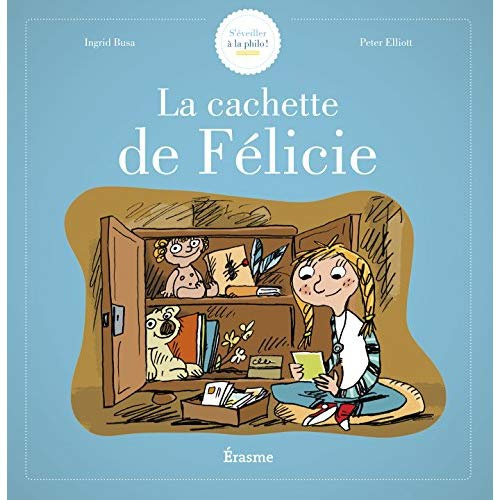 La cachette de Félicie