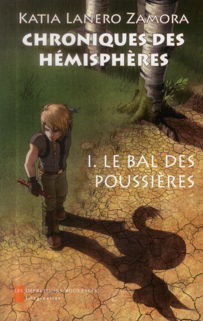 Chroniques des hémisphères Tome 1 : Le bal des poussières