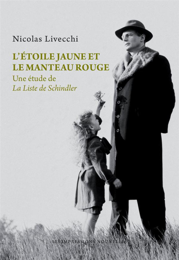 L'étoile jaune et le manteau rouge / Une étude de La liste de Schindler