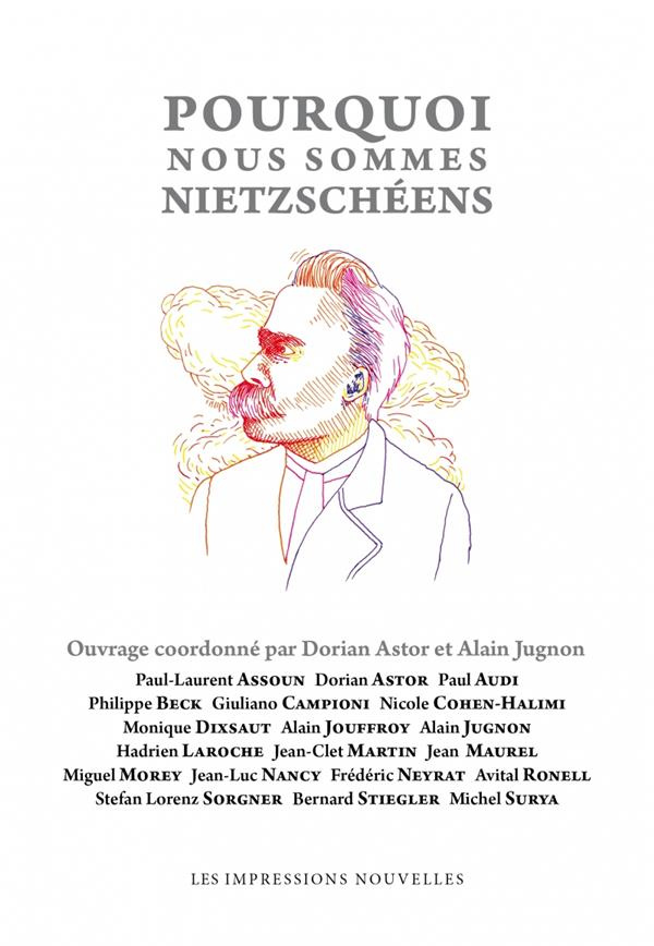 Pourquoi nous sommes tous nietzschéens
