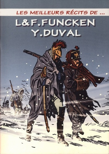 Les meilleurs récits de... Tome 4 : L & F. Funcken, Y. Duval