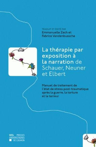 La thérapie par exposition à la narration de Schauer, Neuner et Elbert. Manuel de traitement de l'ét