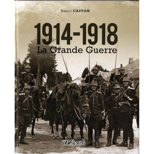 1914-1918, la Grande Guerre