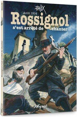 Rossignol s'est arrete de chanter - aout 1914