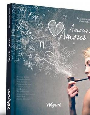 AMOUR, AMOUR - DIX NUANCES D'AMOUR (NOUVELLES)