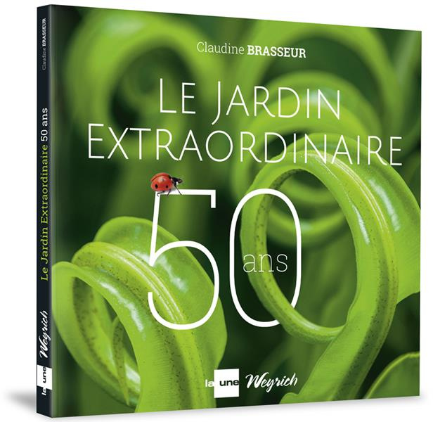 Le jardin extraordinaire, 50 ans