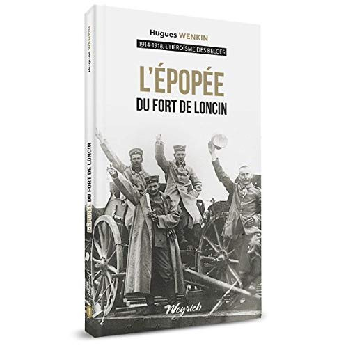 L'epopee du fort de loncin