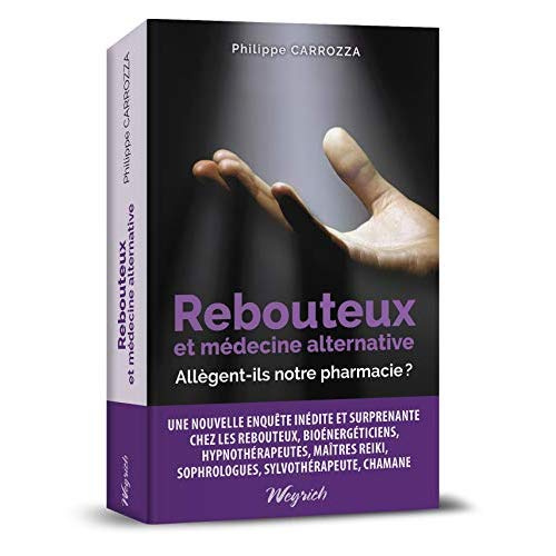 Rebouteux et medecine alternative: allegent-ils notre pharmacie?