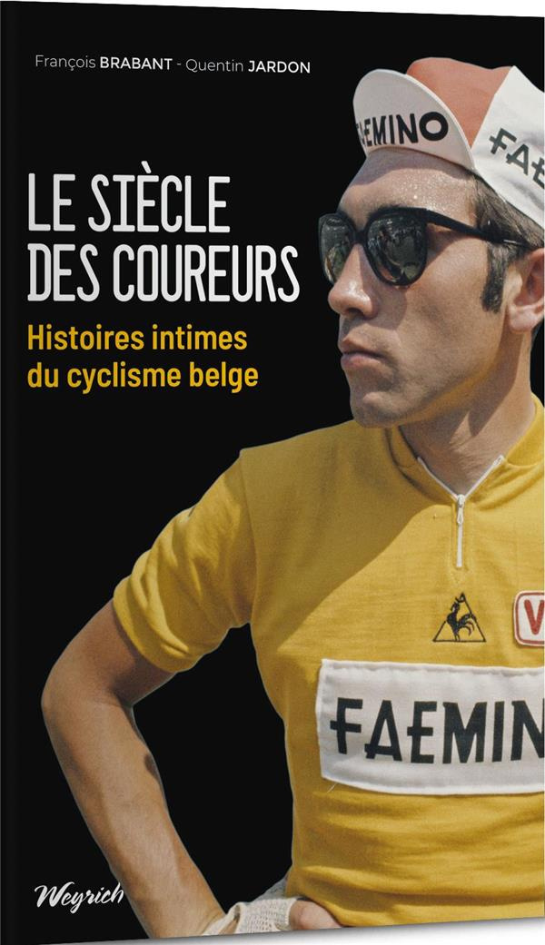Le siècle des coureurs