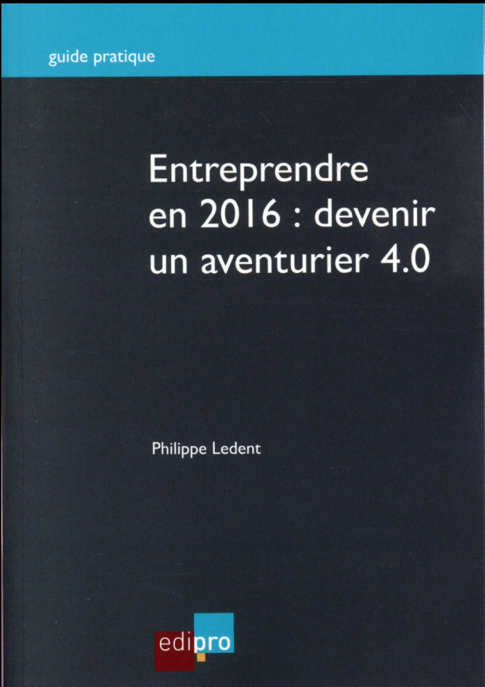 Entreprendre en 2016 devenir un aventurier 4.0 Prix rond