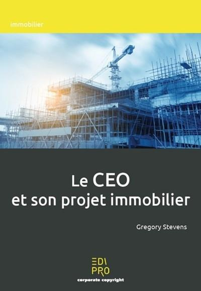 LE CEO ET SON PROJET IMMOBILIER