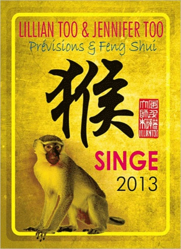 Singe 2013 / Prévisions et Feng Shui