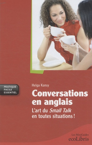Conversations en anglais / L'art du Small Talk en toutes situations !