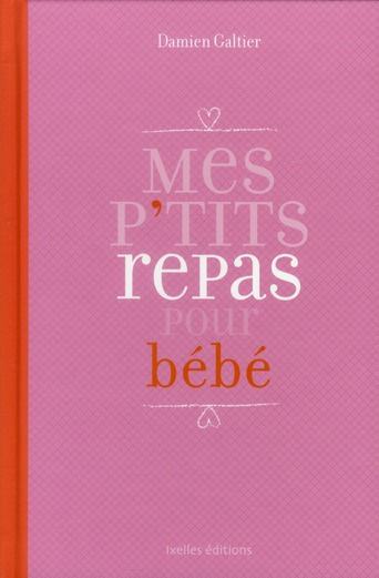 Mes p'tits repas pour bébé
