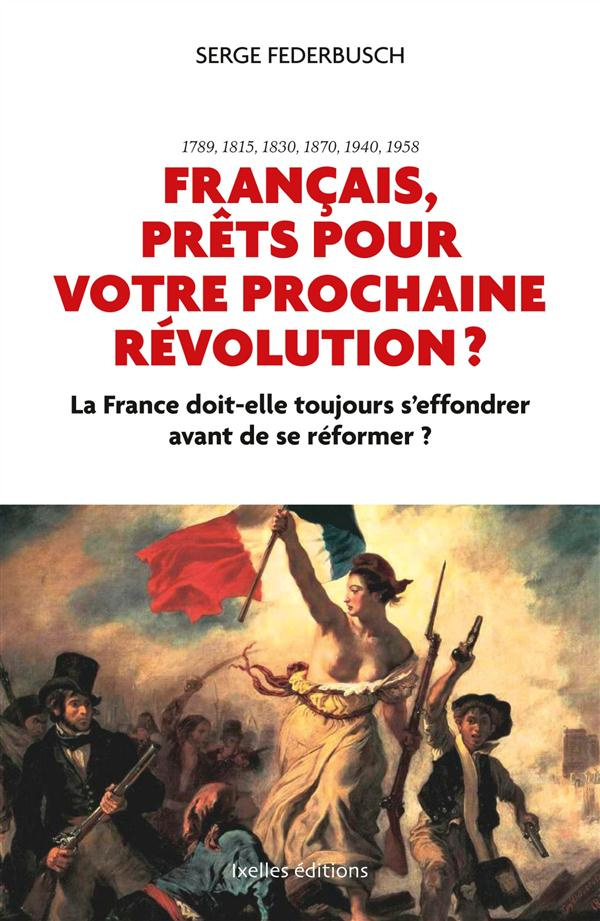 Français, prêts pour votre prochaine révolution?