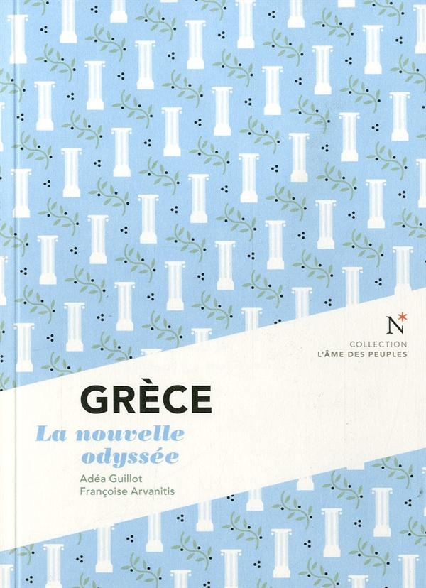Grèce. La nouvelle odyssée