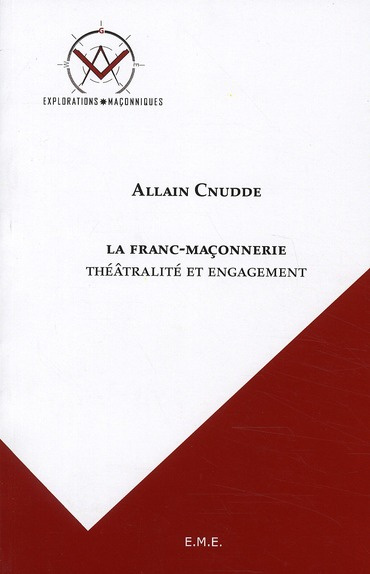 La franc-maçonnerie, théatralité et engagement