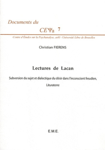 Lectures de Lacan. Subversion du sujet et dialectique du désir dans l'inconscient freudien ; Liturat