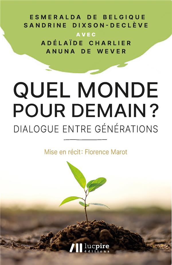 Quel monde pour demain ? Dialogue entre générations