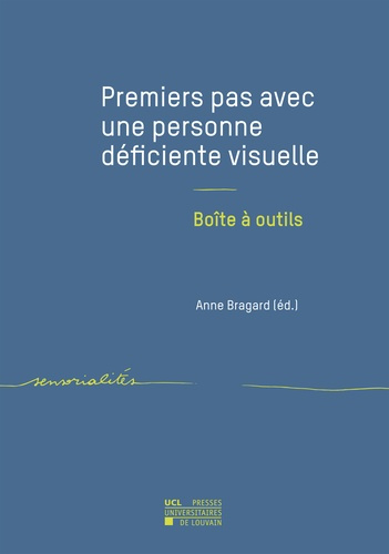 Premiers pas avec une personne déficiente visuelle. Boîte à outils