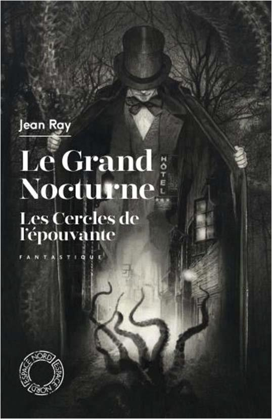 Le Grand Nocturne ; Les Cercles de l'épouvante