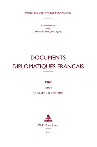 Documents diplomatiques français 1969. Tome 2 (1er juillet - 31 décembre)