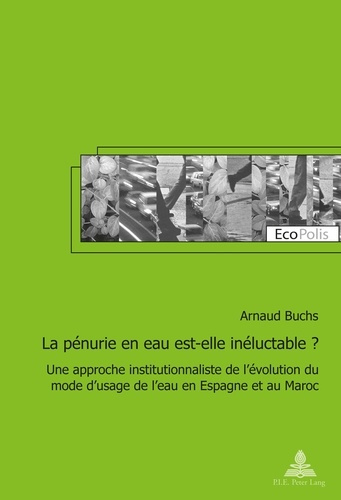 La pénurie en eau est-elle inéluctable ? Une approche institutionnaliste de l'évolution du mode d'us