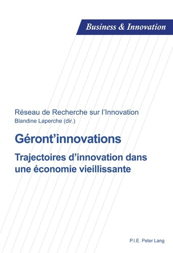 Géront?innovations. Trajectoires d'innovation dans une économie vieillissante
