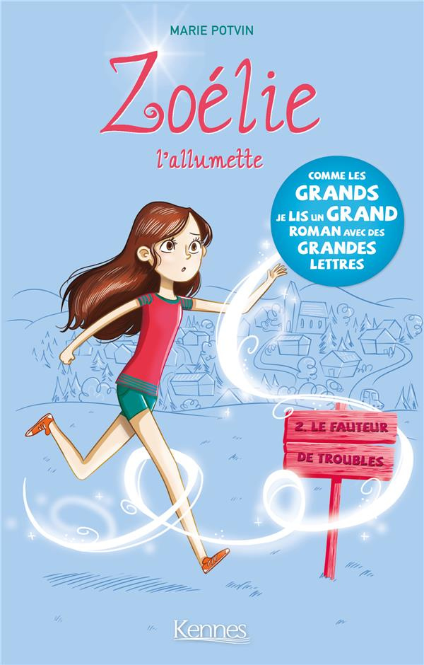 Zoélie l'allumette Tome 2 : Le fauteur de troubles