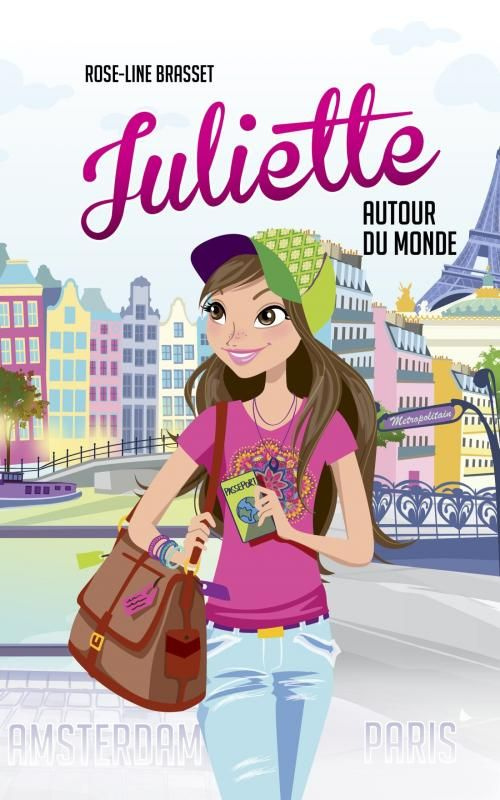 Juliette autour du monde Tome 1 : Amsterdam - Paris