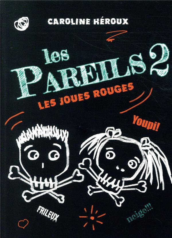 Les Pareils Tome 2 : Les joues rouges