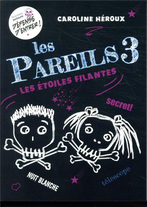 Les Pareils Tome 3 : Les étoiles filantes