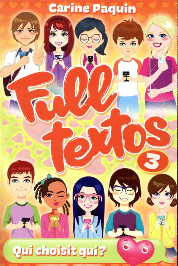 Full Textos Tome 3 : Qui choisit qui ?