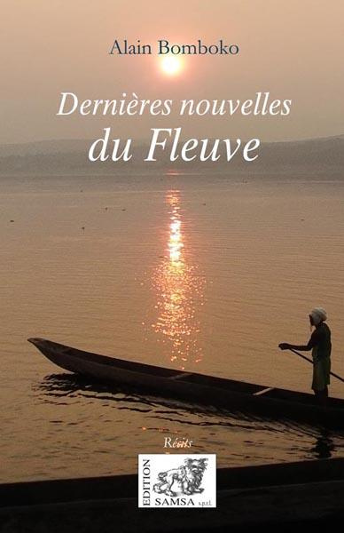 Dernières nouvelles du Fleuve