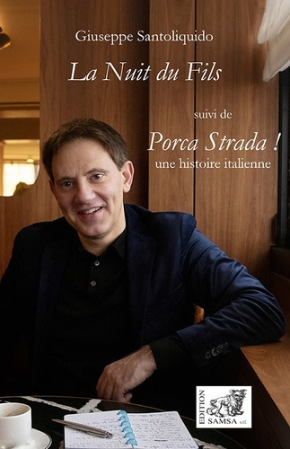 La nuit du fils. Porca Strada !