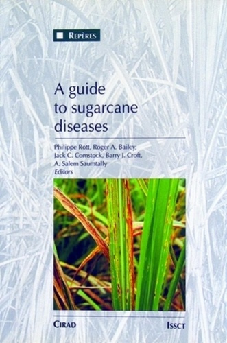 A GUIDE TO SUGARCANE DISEASES