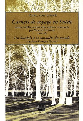 Carnets de voyage en Suède. Suivi de Un Suédois à la conquête du monde